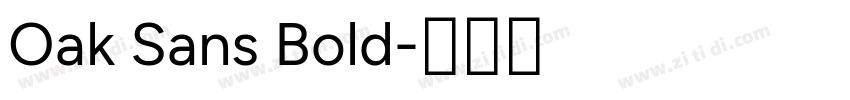 Oak Sans Bold字体转换